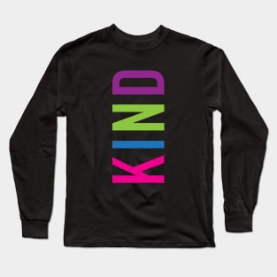 KIND design, version three Long Sleeve T-Shirt